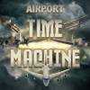 Airport Madness: Time Machine | Airport Madness: Time Machine Game | Airport Madness: Time Machine Online